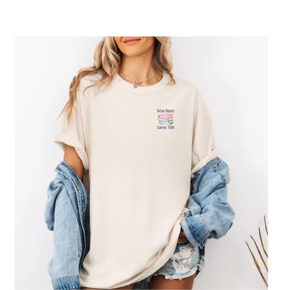 T-shirt 'New Base Same TBR'