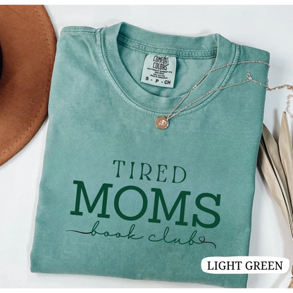 T-shirt Tired Moms Book Club