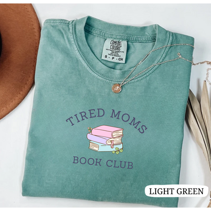 T-shirt Tired Moms Book Club - minimalistic