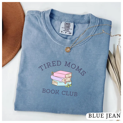 T-shirt Tired Moms Book Club - minimalistic