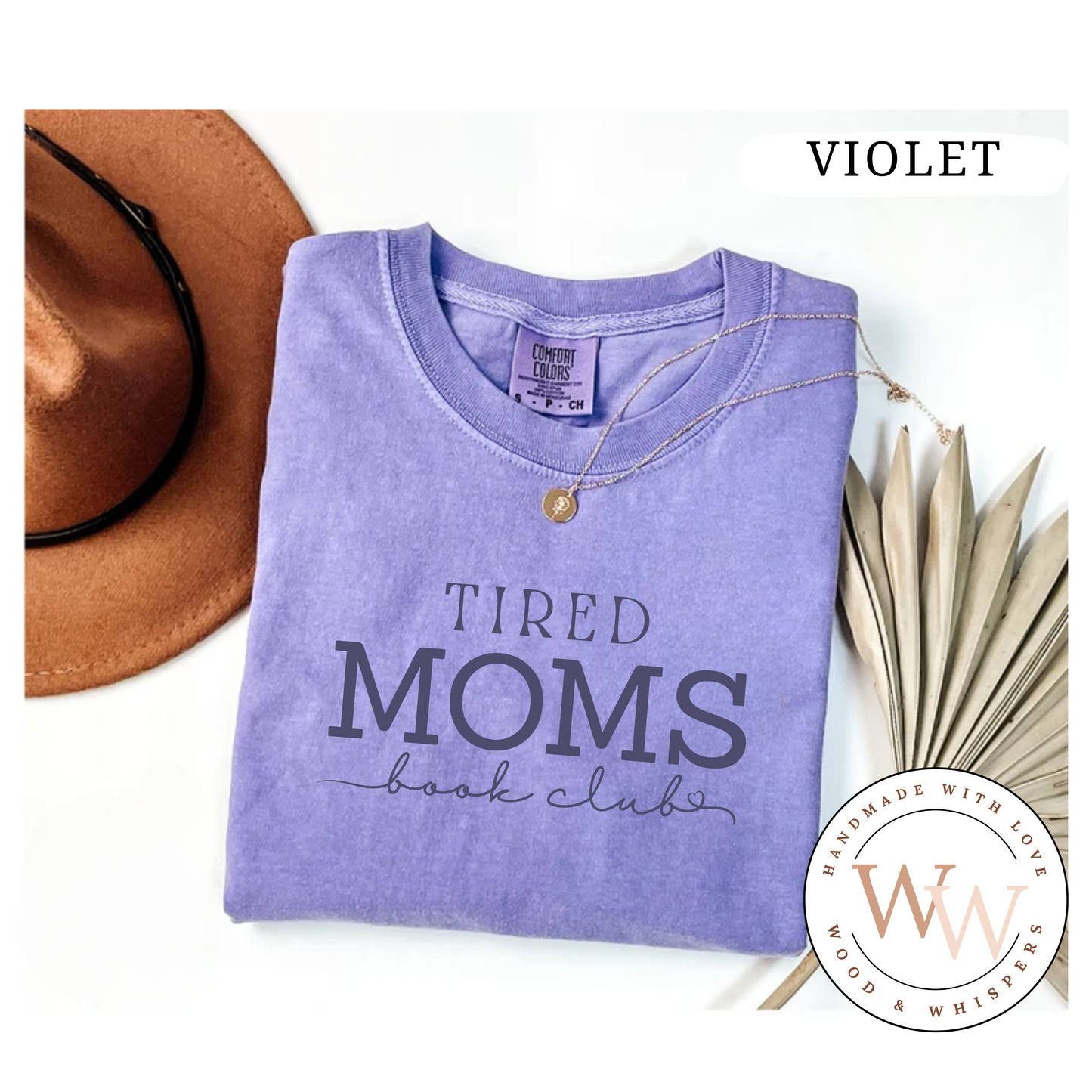 T-shirt Tired Moms Book Club