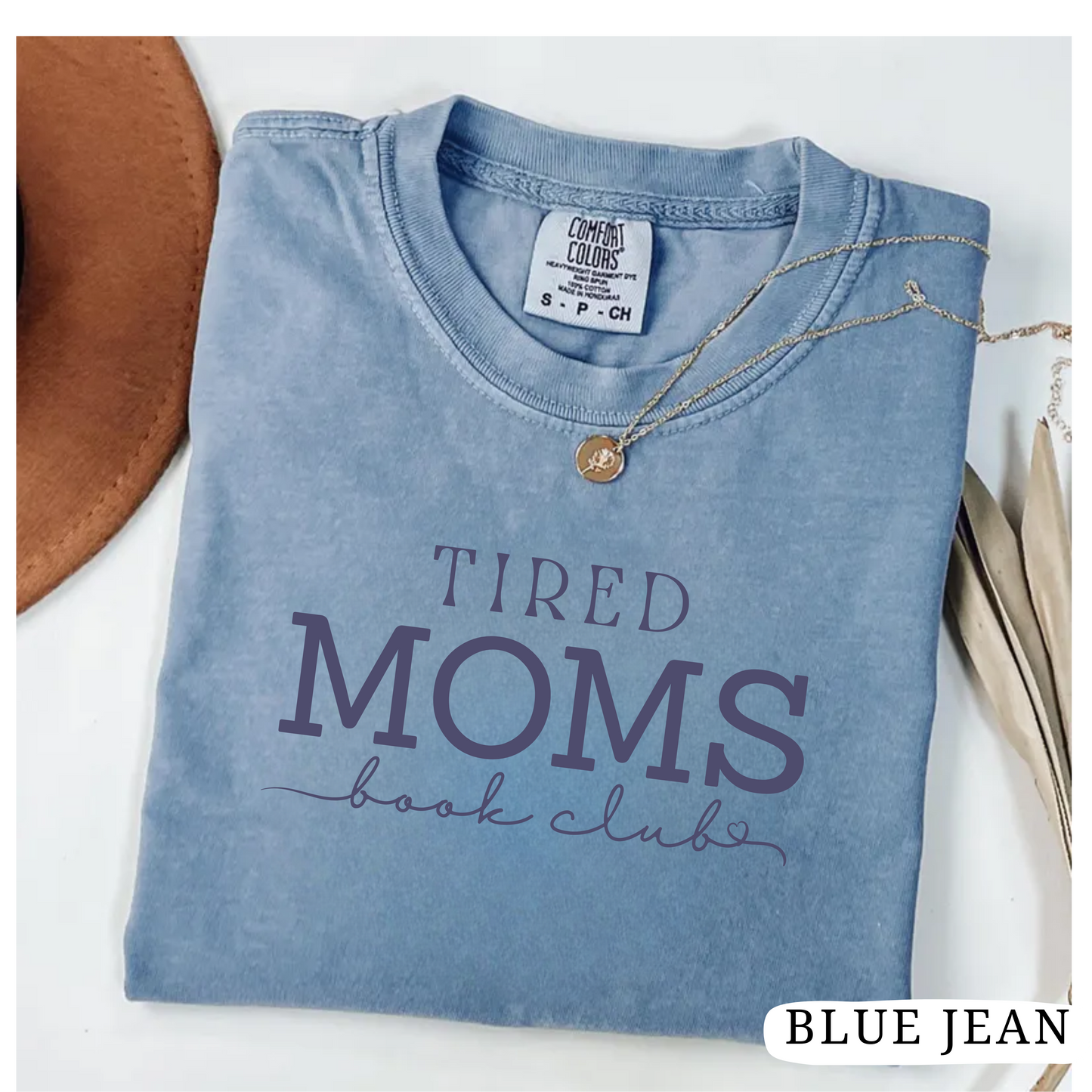 T-shirt Tired Moms Book Club